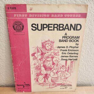 Vintage 1979 Superband Sheet Music Band Program Book for C Flute First Division